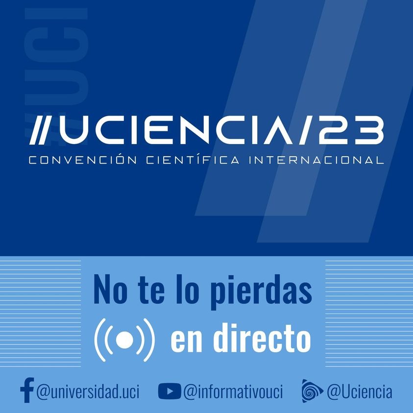 Innovación y avances tecnológicos en Convención Científica Internacional UCIENCIA 2023
